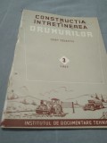 Cumpara ieftin REVISTA CONSTRUCTIA INTRETINEREA DRUMURILOR NR.3/1957