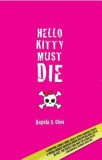 Hello Kitty Must Die