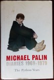 MICHAEL PALIN - DIARIES 1969-1979: THE MONTY PYTHON YEARS (LONDON 2006) [LB ENG]