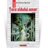 Cumpara ieftin Tara zidului amar - Constantin Marafet