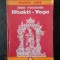 SWAMI VIVEKANANDA - BHAKTI YOGA. YOGA IUBIRII