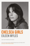 Chelsea Girls | Eileen Myles