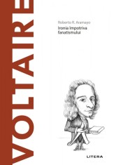 Voltaire. Volumul 6. Descopera Filosofia
