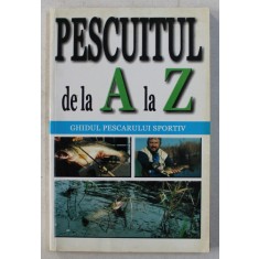 PESCUITUL DE LA LA Z , GHIDUL PESCARULUI SPORTIV , 1995