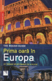 Prima oară &icirc;n Europa. Ce trebuie să ştii &icirc;nainte de a pleca! - Paperback brosat - Doug Lansky - Niculescu