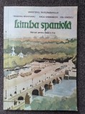 LIMBA SPANIOLA. MANUAL PENTRU CLASA A X-A - Badiceanu, Cherebetiu, Ionescu