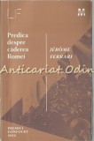 Predica Despre Caderea Romei - Jerome Ferrari, Pandora, 2013, 153 Pagini, Roman