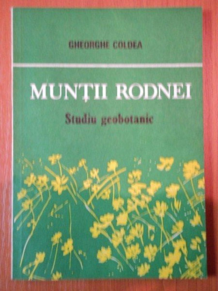 MUNTII RODNEI - STUDIU GEOBOTONIC-GHEORGHE COLDEA, BUC. 1990