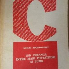 Ion Creanga intre mari povestitori ai lumii- Mihai Apostolescu