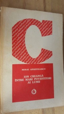 Ion Creanga intre mari povestitori ai lumii- Mihai Apostolescu foto