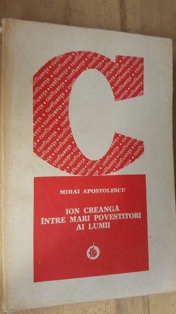 Ion Creanga intre mari povestitori ai lumii- Mihai Apostolescu