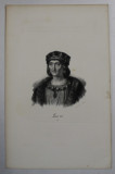 F.S. DELPECH ( 1778 - 1825 ) - LOUIS XII , LITOGRAFIE MONOCROMA , CCA. 1820