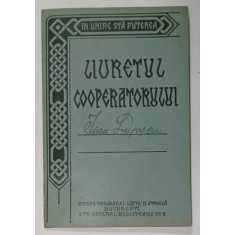 LIVRETUL COOPERATORULUI IOAN LUPASCU , ELIBERAT DE BANCA POPULARA &#039; NEATARNAREA &#039; , COMUNA LOZNA , JUDETUL DOROHOI , 1929