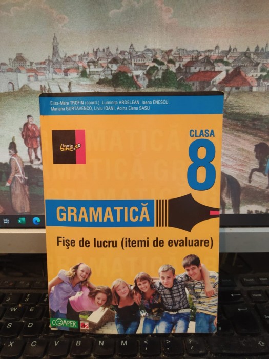 Trofin, Clasa 8, Gramatică. Fișe de lucru (itemi de evaluare)., Pitești 2011 145