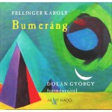 Bumer&aacute;ng - Fellinger K&aacute;roly