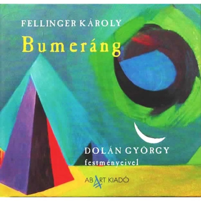 Bumer&aacute;ng - Fellinger K&aacute;roly