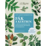 F&aacute;k a kertben - A sz&eacute;p &eacute;s eg&eacute;szs&eacute;ges f&aacute;k nevel&eacute;s&eacute;nek műv&eacute;szete &eacute;s tudom&aacute;nya - Tony Kirkham