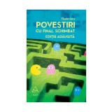 Povestiri cu final schimbat. Ediție adăugită - Florin Iaru