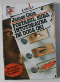 POSTASUL SUNA INTOTDEAUNA DE DOUA ORI de JAMES CAIN , 1992