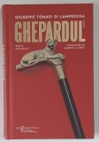 GHEPARDUL , roman de GIUSEPPE TOMASI DI LAMPEDUSA , 2023 *EDITIE CARTONATA