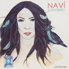 CD Pop: Navi - Songbird ( 2017, original Electrecord, stare foarte buna )