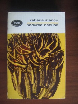 Zaharia Stancu - Padurea nebuna foto