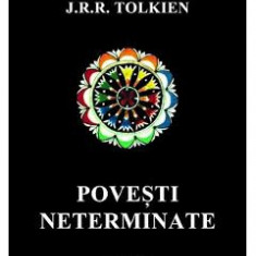 Povesti neterminate - J. R. R. Tolkien