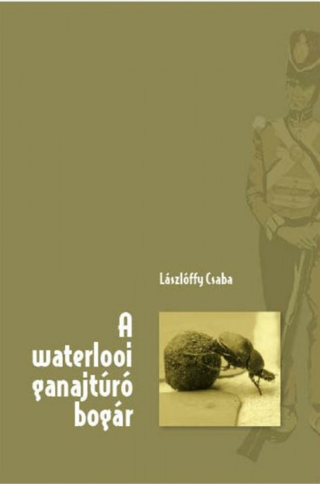 A waterlooi ganajt&uacute;r&oacute; bog&aacute;r - L&aacute;szl&oacute;ffy Csaba