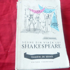 Mihnea Gheorghiu - Scene din viata lui Shakespeare - Ed. Tineretului 1957 ,353p