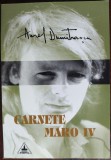 Cumpara ieftin AUREL DUMITRASCU - CARNETE MARO (IV) [2005, ingrijitor ADRIAN ALUI GHEORGHE]