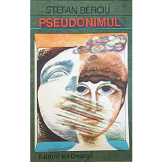 PSEUDONIMUL-STEFAN BERCIU