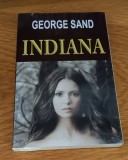 George Sand - Indiana (sigilat / &icirc;n țiplă)