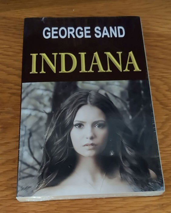 George Sand - Indiana (sigilat / &icirc;n țiplă)