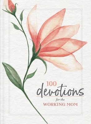 100 Devotions for the Working Mom foto