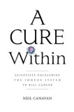 Pioneers of Immuno-Oncology: The People Behind the Cure