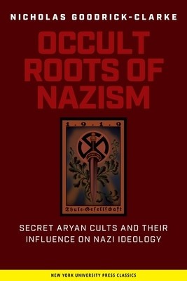 Occult Roots of Nazism: Secret Aryan Cults and Their Influence on Nazi Ideology foto