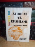 CICERONE IONITOIU - ALBUM AL EROILOR ( DECEMBRIE 1989 ) , 1998 , CU AUTOGRAF ! *