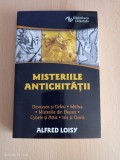 Alfred Loisy - Misteriile Antichitatii