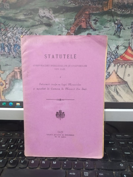 Statutele corporației bărbierilor și coaforilor din Iași, &icirc;ntocmit conform legei Meseriilor și aprobat de Camera de Meserii &icirc;n Iași, Iași c. 1904, 013
