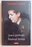 Joaca preferata, Frumosii invinsi - Leonard Cohen