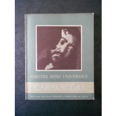 ELEONORA COSTESCU - CARAVAGGIO 1573-1610. MAESTRII ARTEI UNIVERSALE