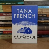 TANA FRENCH - CAUTATORUL ( THRILLER ) , 2023 *