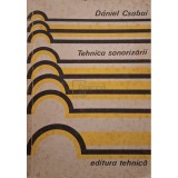 Daniel Csabai - Tehnica sonorizarii (Editia: 1983)