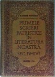 Nestor Vornicescu - Primele scrieri patristice in literatura noastra. Secolul