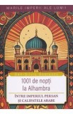 1001 de nopti la Alhambra - Dan-Silviu Boerescu