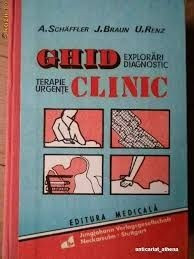 Ghid clinic Terapie,urgente,explorari,diagnostic A. Schaffler, J. Braun, U. Renz foto