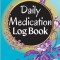 Medication Log Book: 52-Week Daily Medication Chart Book, Monday to Sunday Medication Record Book Daily Medication Chart Book with Checkbox