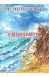 Singuraticul - Dumitru Petcu