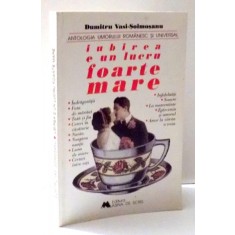 IUBIREA E UN LUCRU FOARTE MARE de DUMITRU VASI-SOIMOSANU , 1997