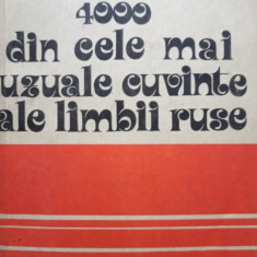 4000 din cele mai uzuale cuvinte ale limbii ruse (editia 1981)